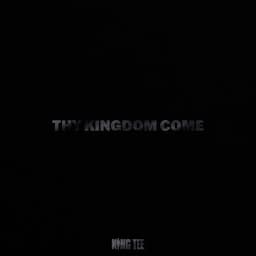 Thy Kingdom Come